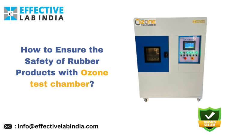 How to Ensure the Safety of Rubber Products with Ozone test chamber?
