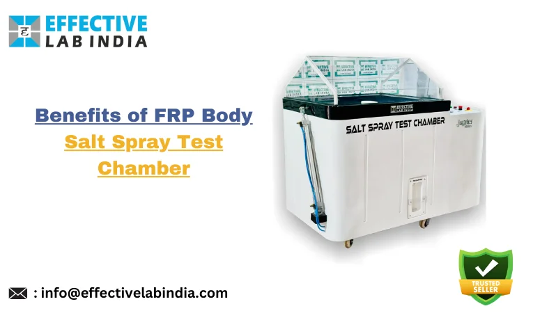 Benefits of FRP Body Salt Spray Test Chamber