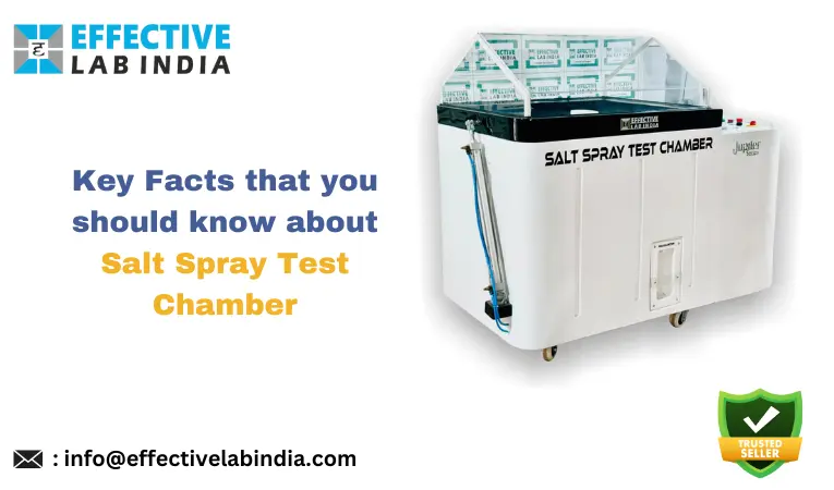 Key Facts that you should know about Salt Spray Test Chamber