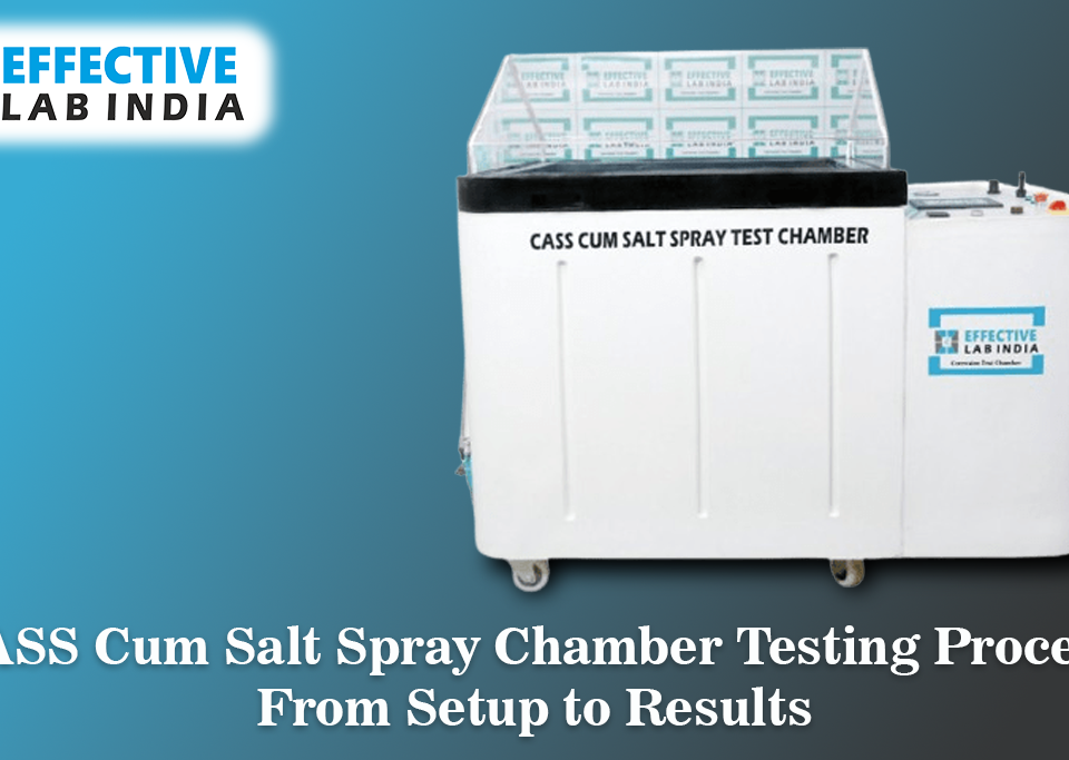 CASS Cum Salt Spray Chamber Testing Process: From Setup to Results