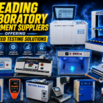 Leading Laboratory Equipment Suppliers Offering Advanced Testing Solutions