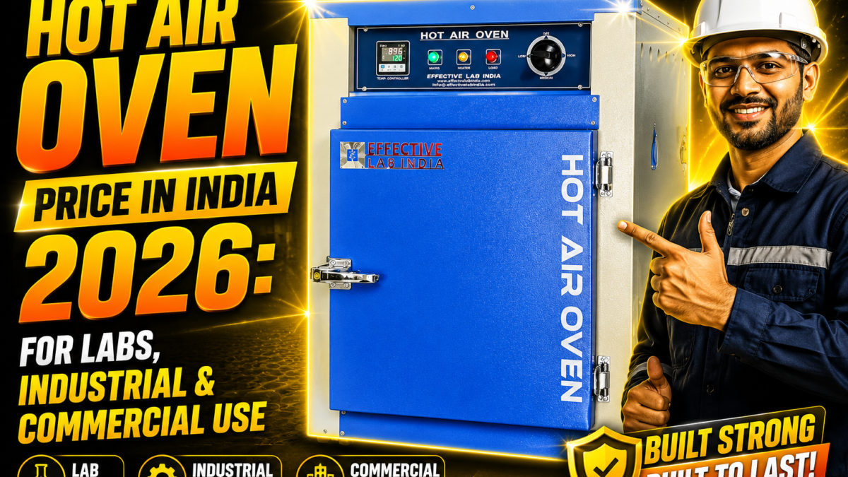 Hot Air Oven Price in India 2026:for Labs, Industrial & Commercial Use